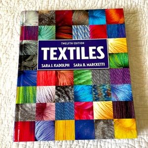Twelfth Edition Textiles, by Sara J Kandolph & Sara B Marcketti